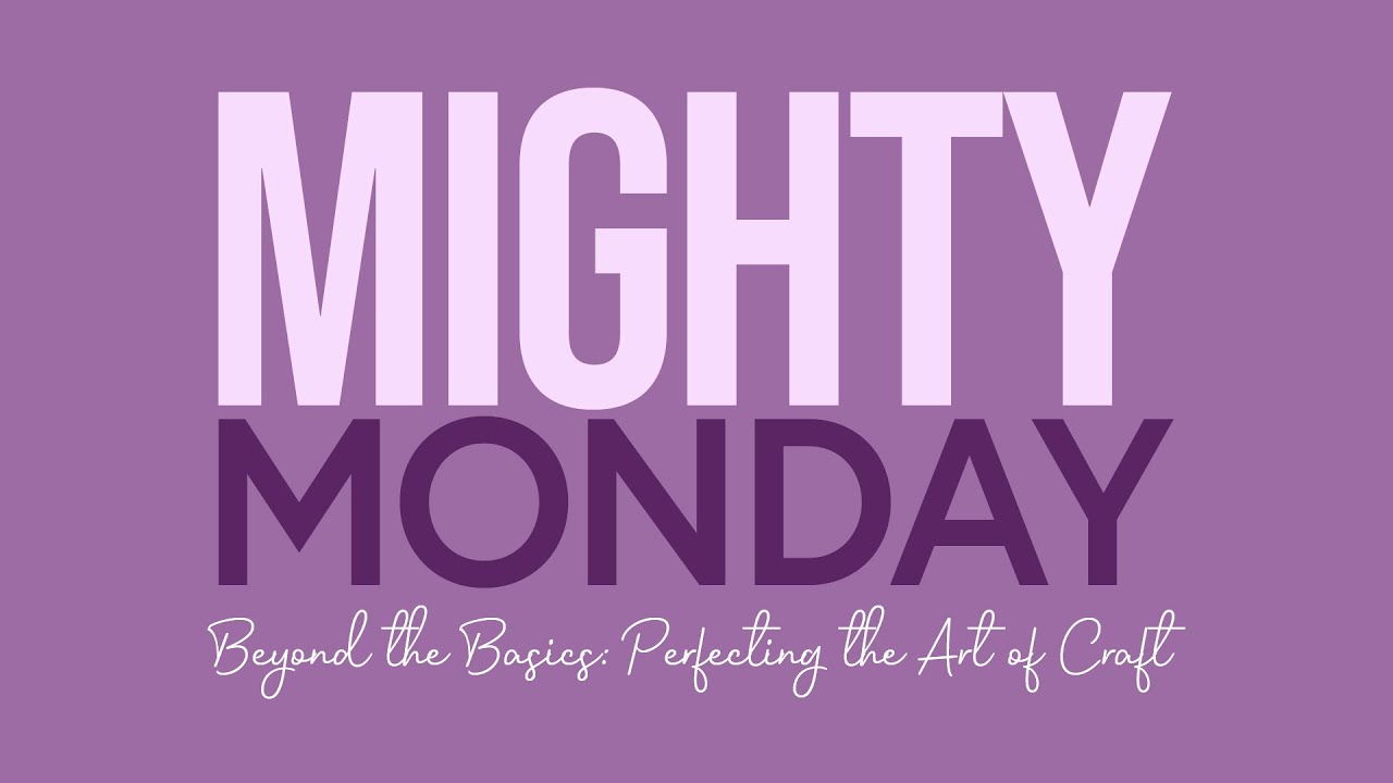 MIGHTY MONDAY - Join Toni for her detailed demonstrations and Papercrafting Products!