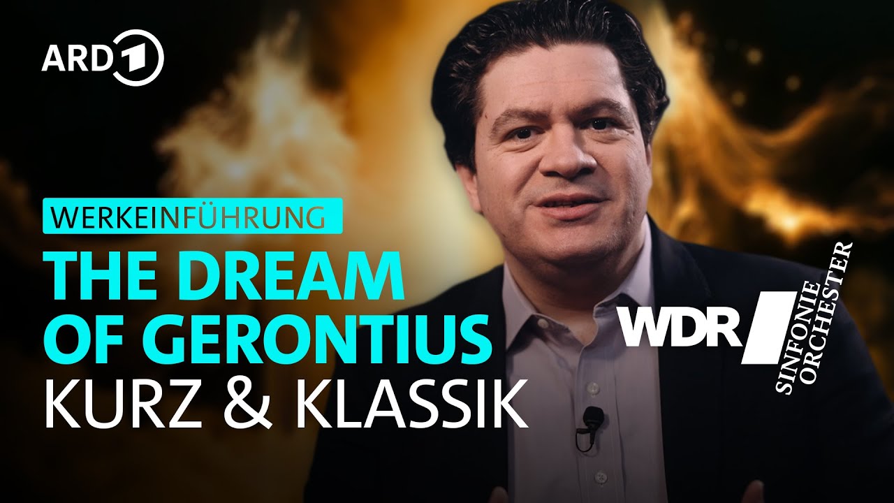 Elgar - The Dream of Gerontius | Kurz und Klassik mit Cristian Măcelaru | WDR Sinfonieorchester