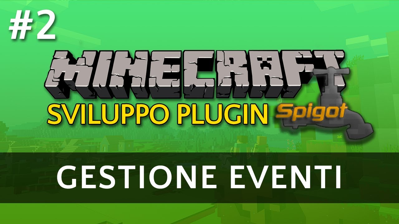 Gestione Eventi - Sviluppo Plugin Minecraft #2