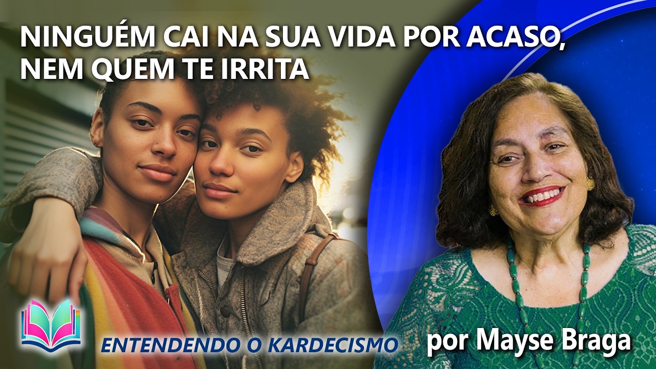 🌈O Que Está Por Trás das Convivências Que Te Desafiam _ MAYSE BRAGA (PALESTRA ESPÍRITA)