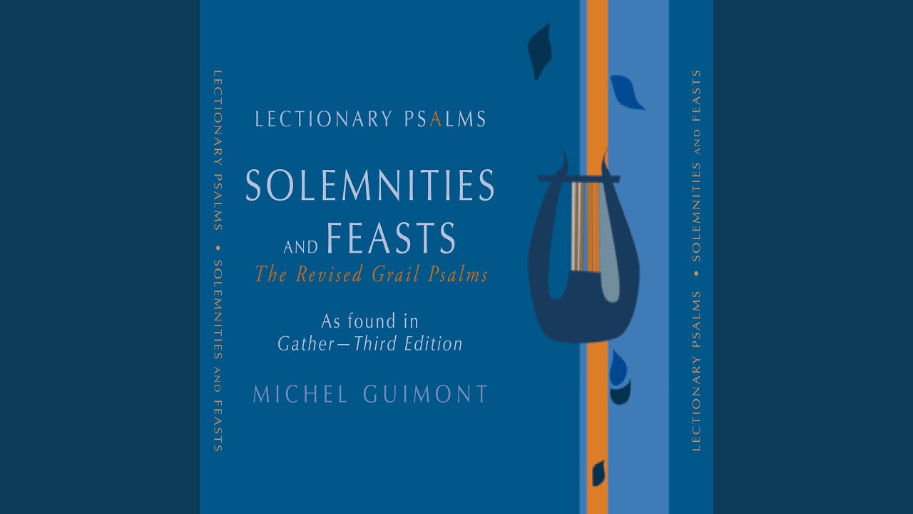 Lectionary Psalms, Solemnities & Feasts: No. 9, Good Friday (Passion of the Lord)