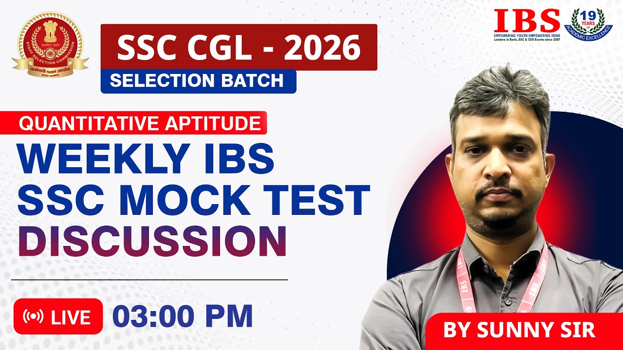 LIVE 03 : 00 PM|| SSC CGL SELECTION BATCH 2026 || WEEKLY MOCK TEST DISCUSSION || QUANT || SUNNY SIR
