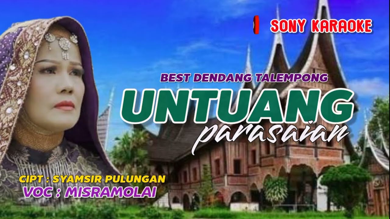 UNTUANG PARASAIAN VOC MISRAMOLAI KARAOKE || @sonykaraokeofficial