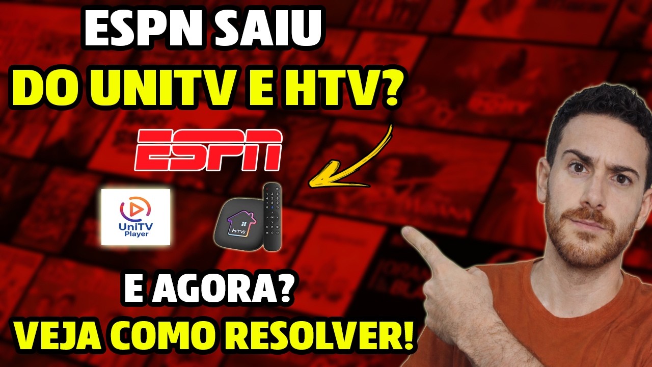 ESPN SUMIU DO UNITV E DO HTV! E AGORA? E O FIM DA ESPN NO UNITV E HTV? VEJA A SOLU&Ccedil;&Atilde;O!