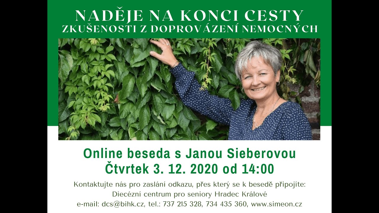 Jana Sieberová: Naděje na konci cesty - zkušenosti z doprovázení nemocných