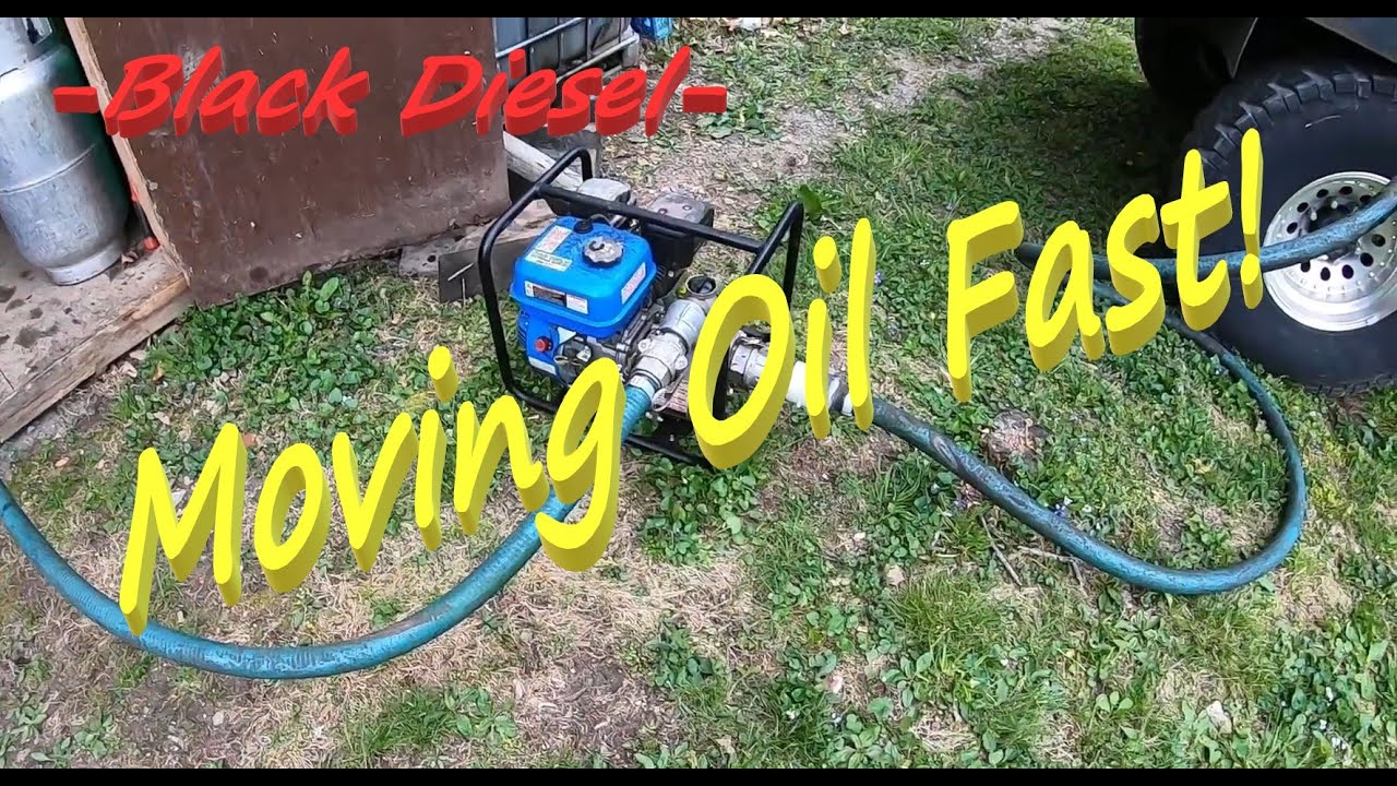 Introduction to Black Diesel - How I Move Bulk Oil - Gas Powered Trash Pump - Alternative Fuel - WMO