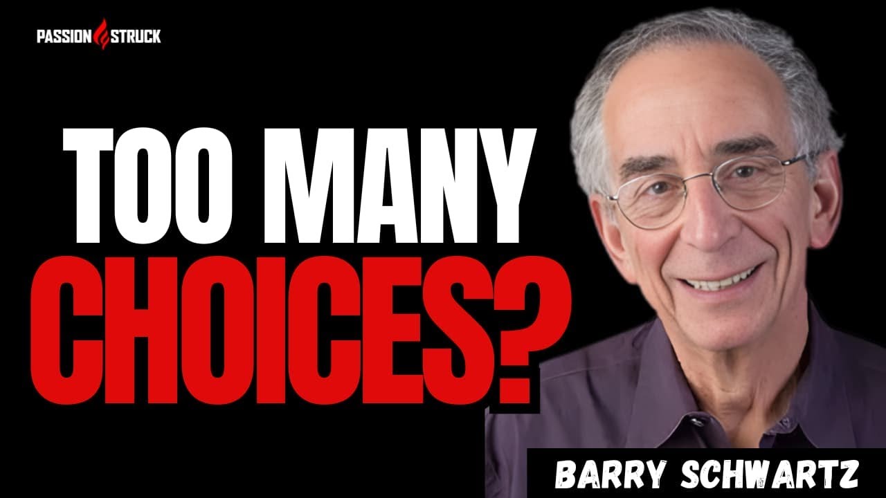 The Real Reason Decision-Making Feels So Exhausting Today | Barry Schwartz
