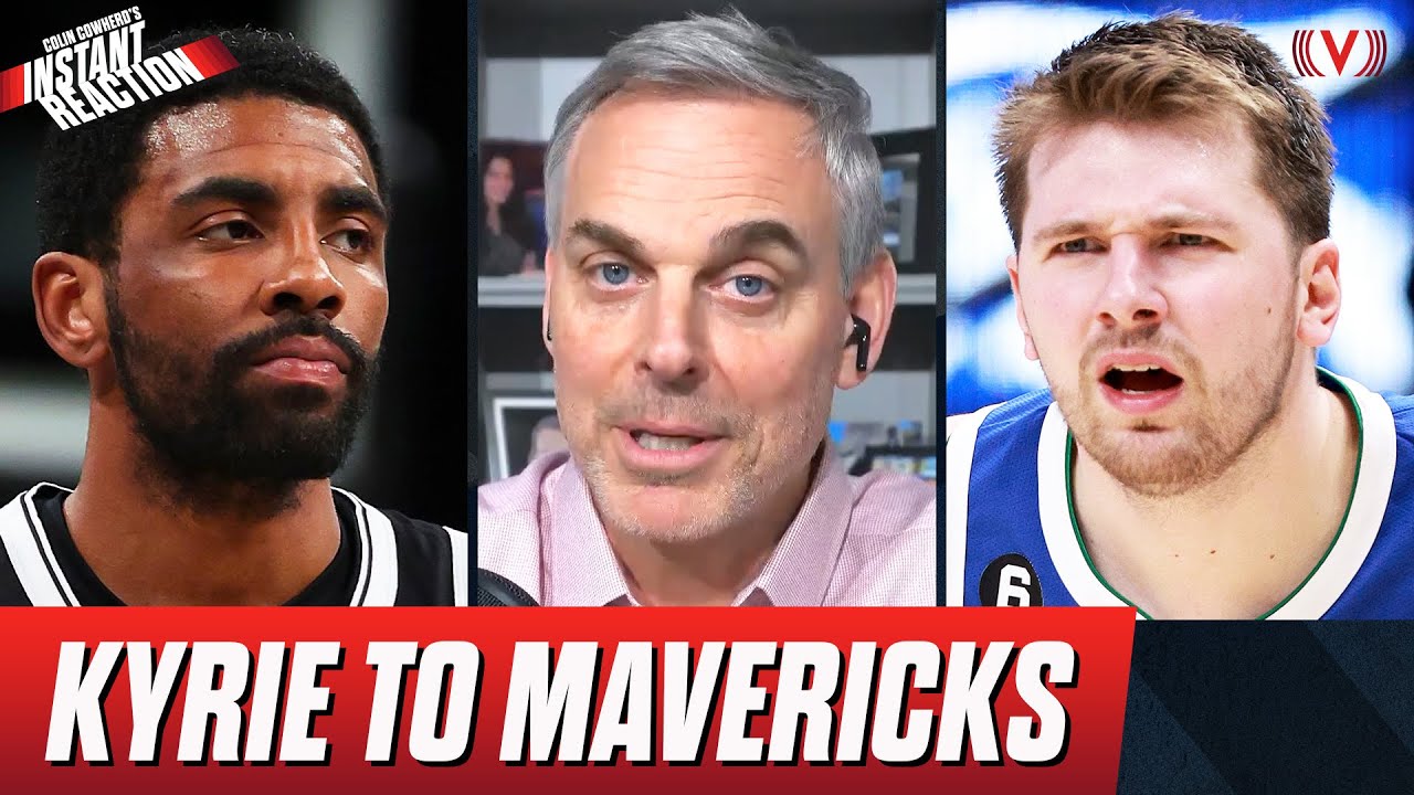 Reaction to Kyrie Irving trade to Dallas Mavericks from Brooklyn Nets | Colin Cowherd NBA