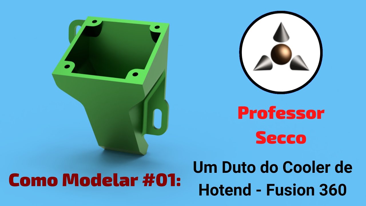 Como Modelar um Duto de Cooler do Hotend de Uma Impressora 3D Se Baseando Em Um Modelo STL - CR#01