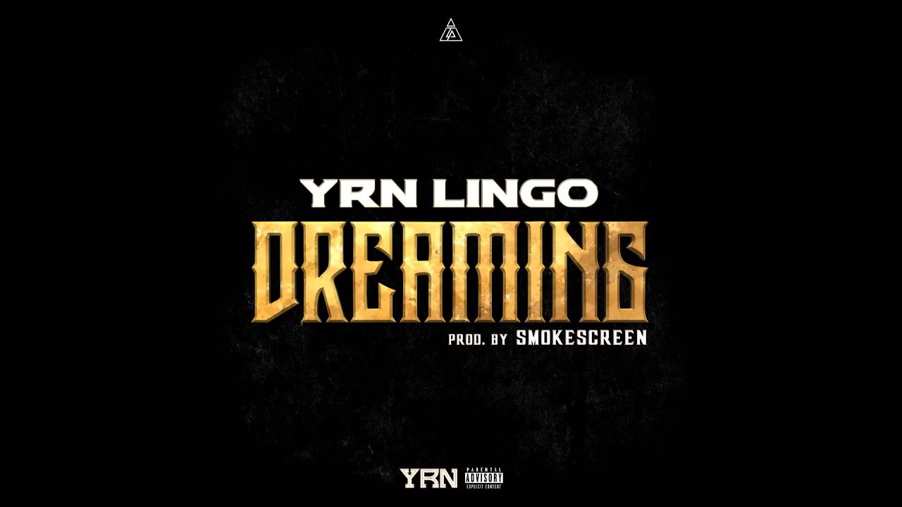 YRN Lingo - Dreaming (Prod. Smokescreen)