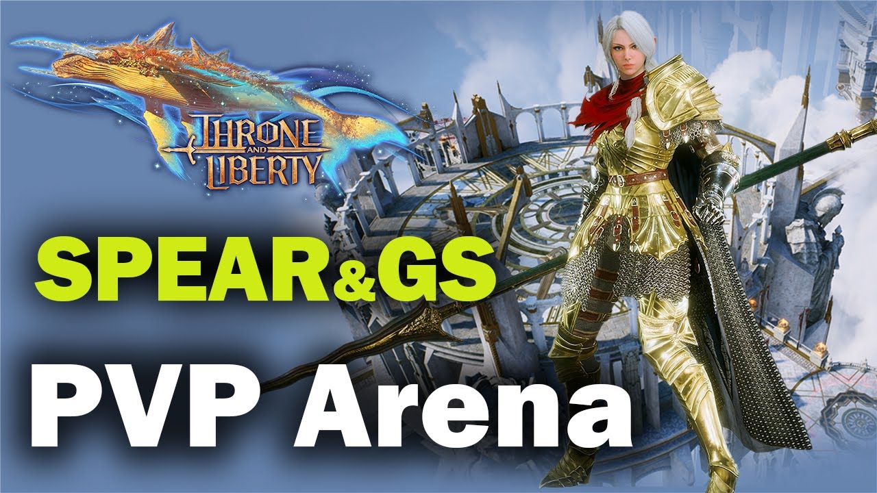 [Throne and liberty] Spear/GS PVP Endurance build Arena GamePlay.