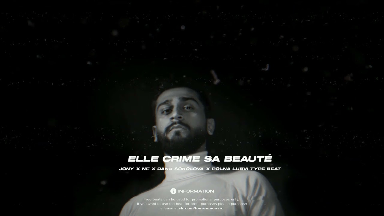 [FREE] JONY x Nf x Dana Sokolova x Polna Lubvi type beat -  ELLE CRIME SA BEAUTE  