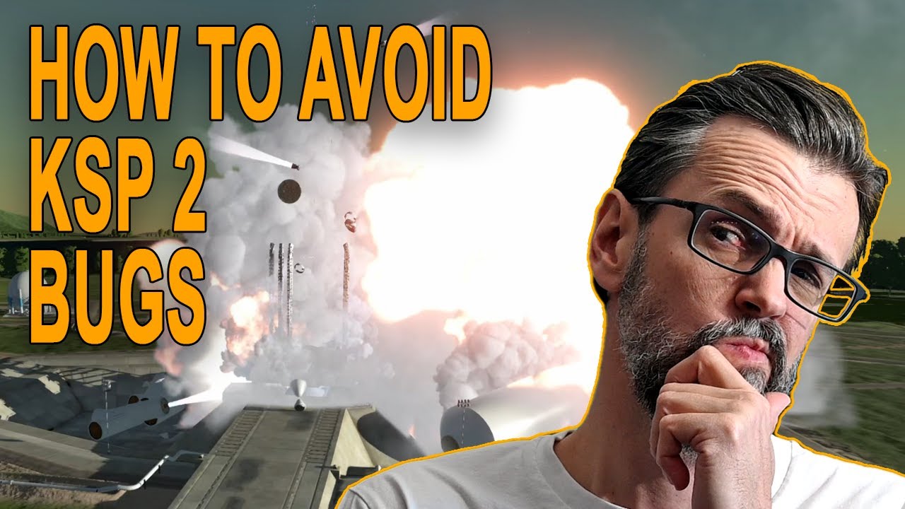 3 Workarounds for Game Breaking Bugs in KSP2