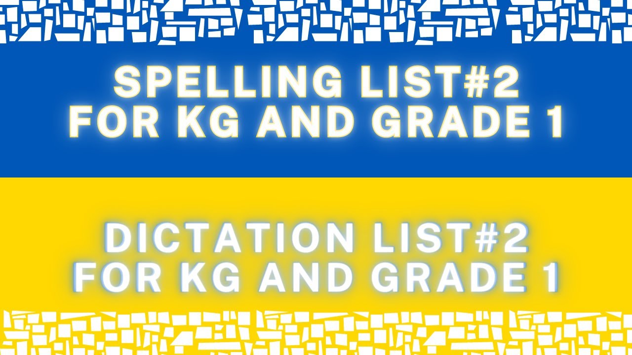 Spelling List And Dictation List #2 For KG and Grade-1