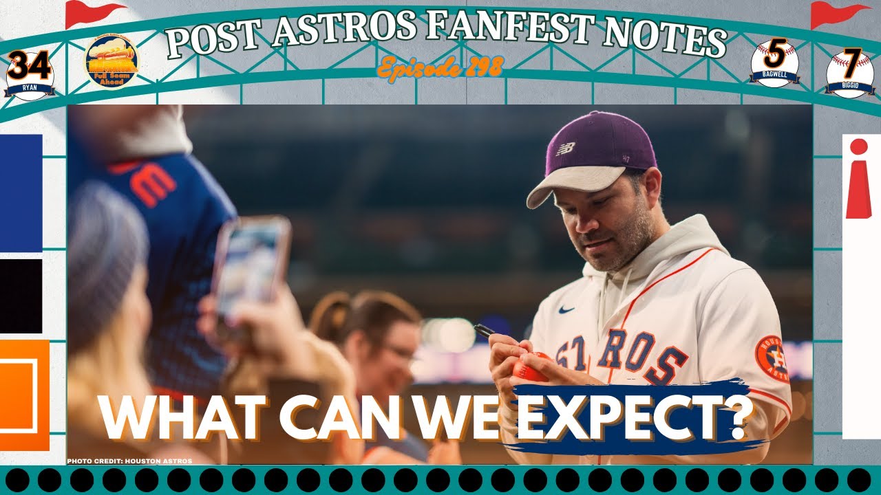 Full Seam Ahead 298 l Post Astros FanFest Notes