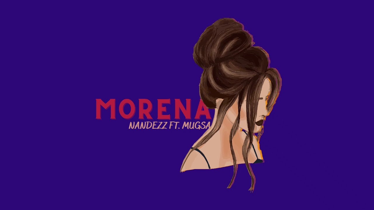 Nandezz - Morena (ft. Mugsa) [@prodDazz]