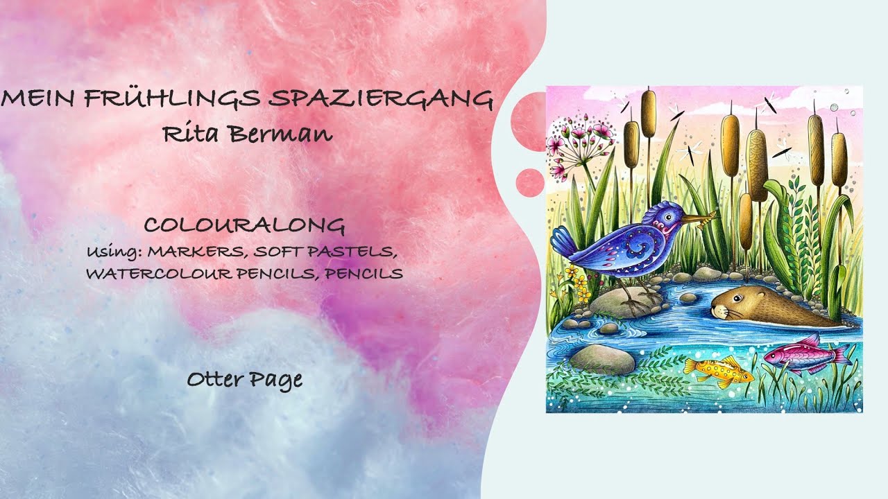COLOURALONG| Markers & Pencils|Mein Frühlings Spaziergang – Rita Berman| Otter page| Adult Colouring
