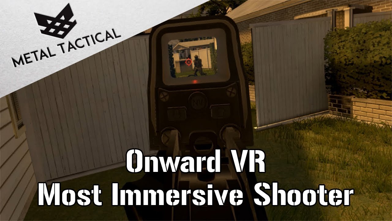 Most Immersive Shooter Ever! - Onward VR Gameplay