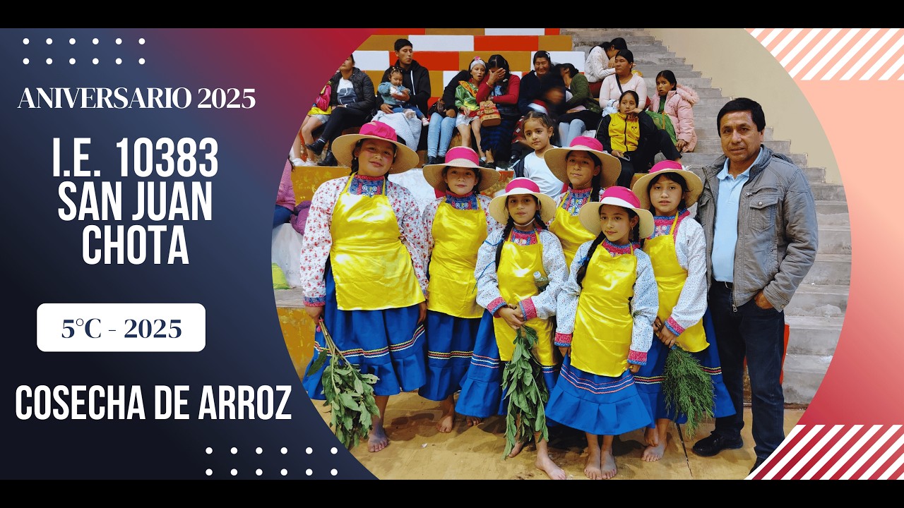 🟨COSECHA DE ARROZ //💃🏻I.E. 10383 - 5° C //🕺🏻II Festival de Danzas Sanjuanistas - Chota 2025🟨