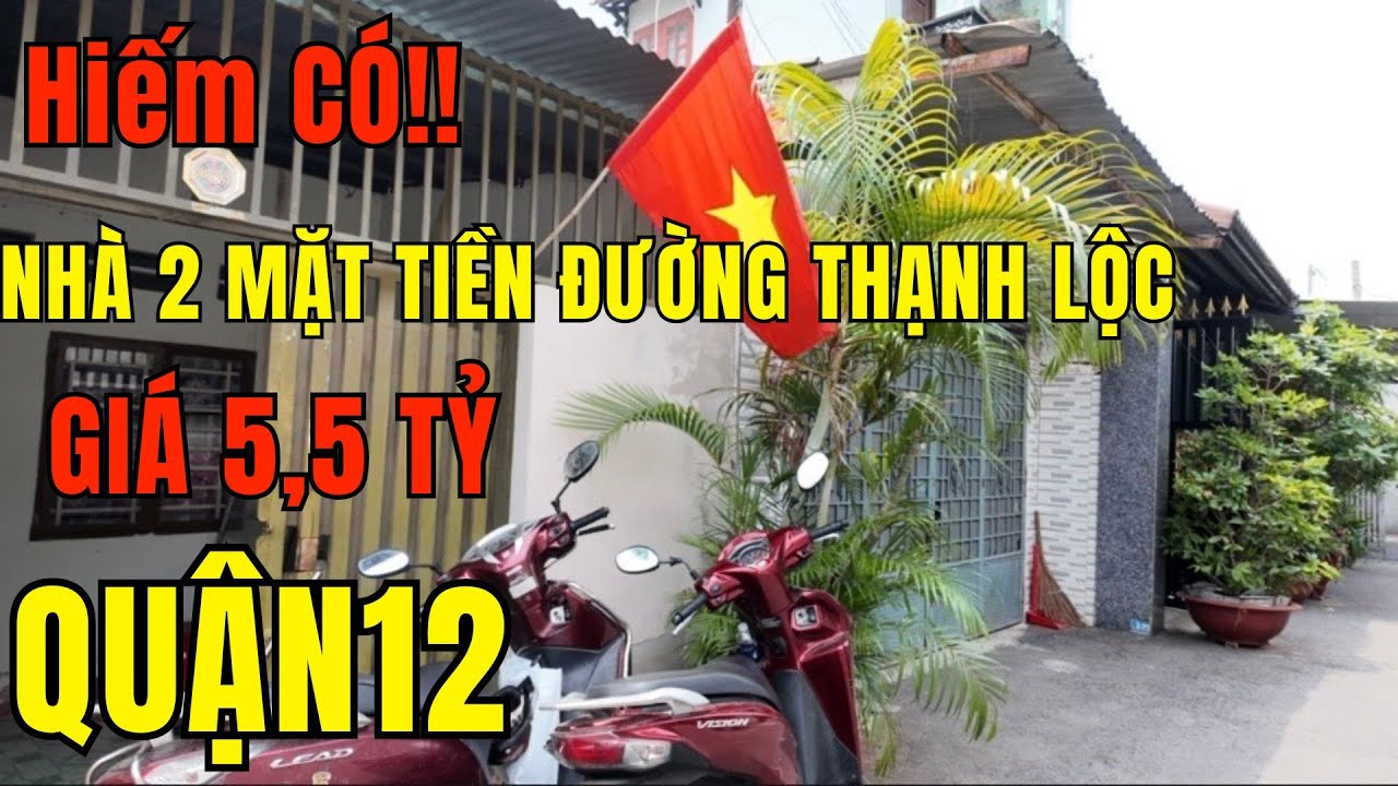 (11) Hiếm có ! Mua ngay kẻo lỡ Nhà 2 mặt tiền đường Thạnh Lộc Quận 12 !#tuyetnhapho