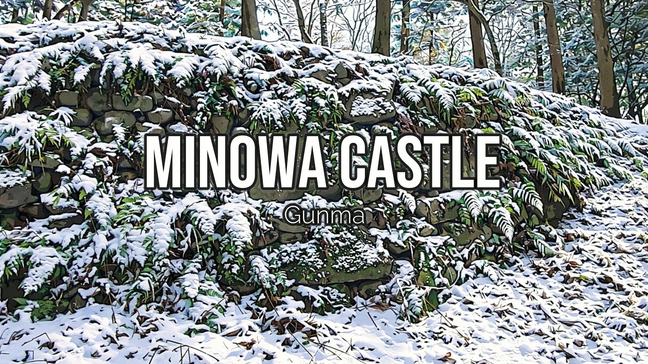 【4K】Minowa Castle (Gunma) / 箕輪城 (群馬)