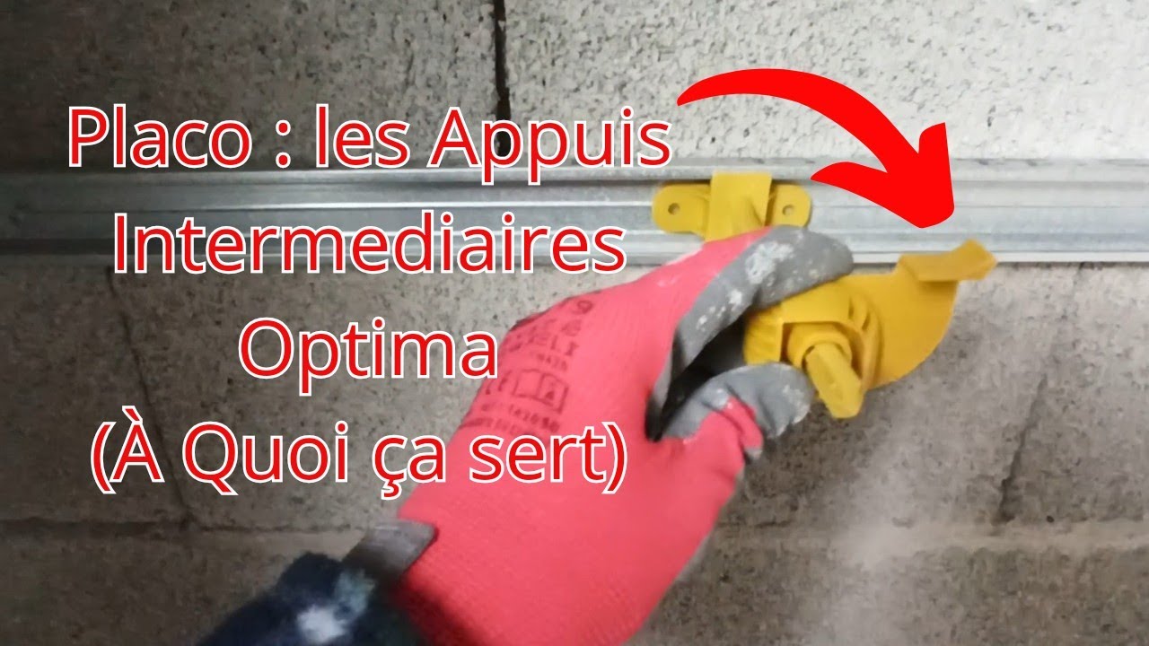 Contre Cloisons Placo : Les Appuis Intermédiaires