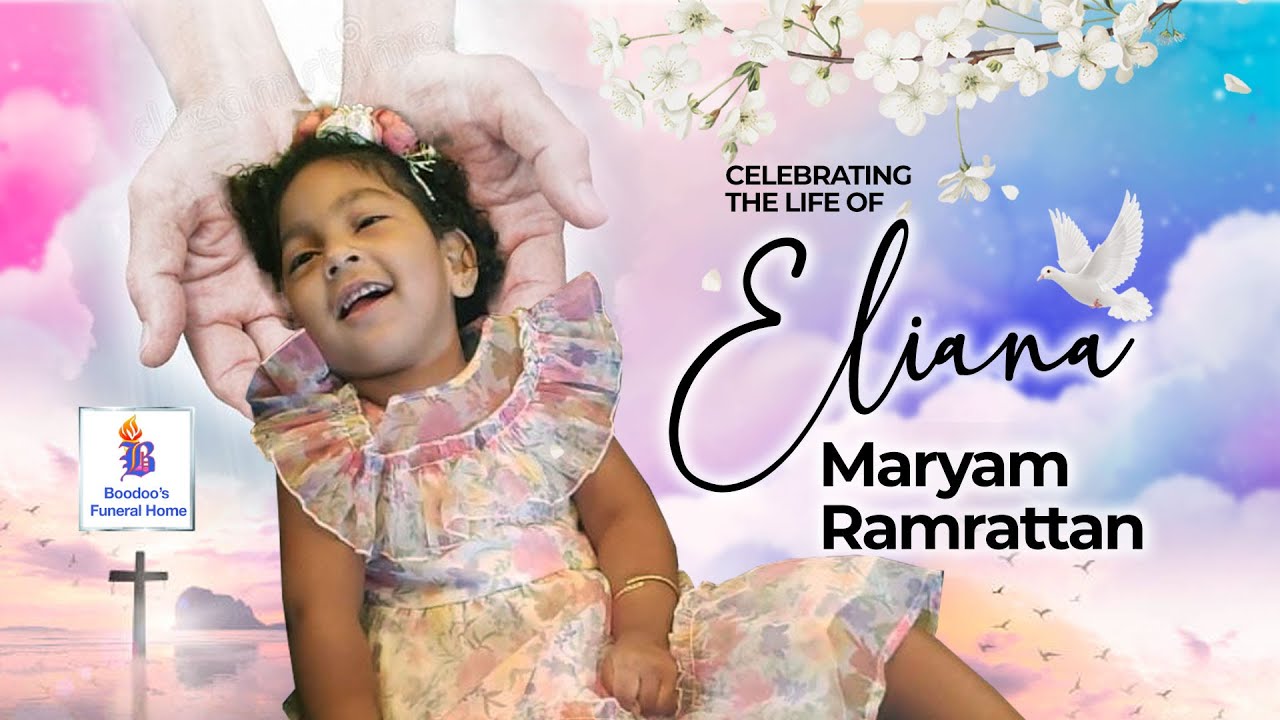 Celebrating The Life Of Eliana Maryam Ramrattan
