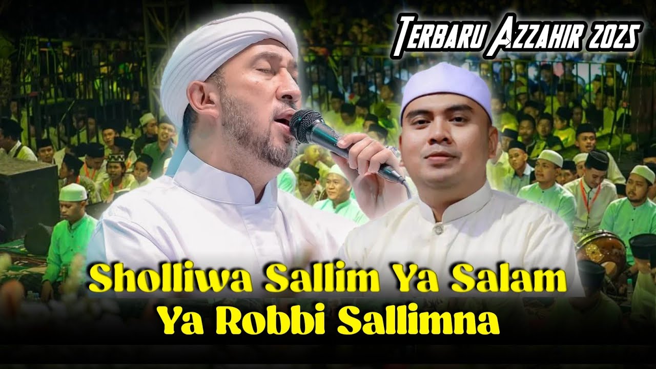 New Azzahir || Sholliwa Sallim Ya Salam - Ya Robbi Sallimna || Full Lirik Arab