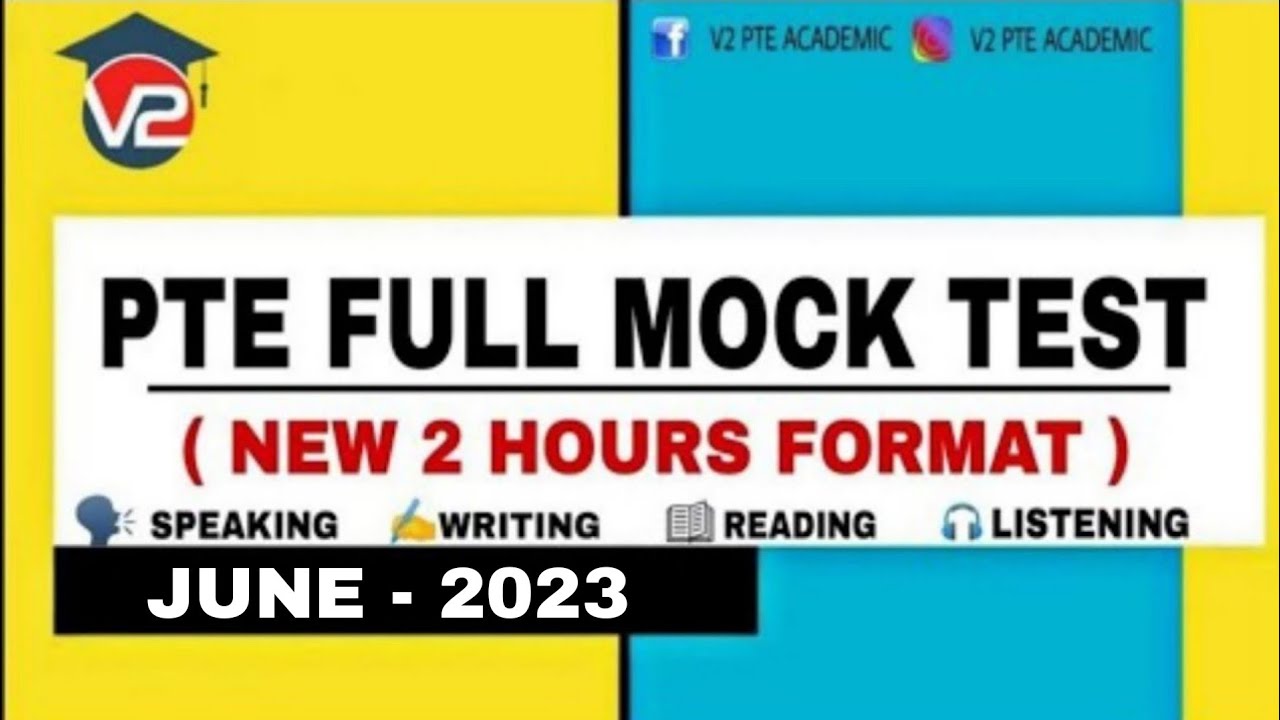 PTE FULL MOCK TEST WITH ANSWERS | V2 PTE ACADEMIC | JUNE 2023
