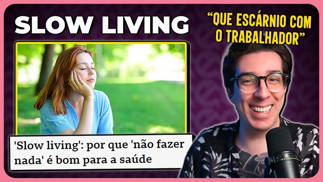 SLOW LIVING: N&Atilde;O FAZER NADA EST&Aacute; NA MODA | Cortes do Ian Neves