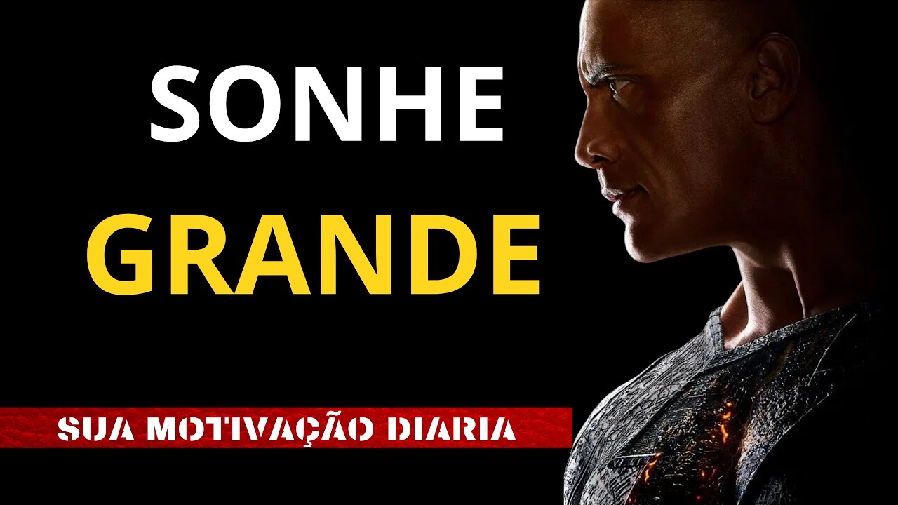 V&iacute;deo motivacional Sonhe Grande Realize Seus Sonhos