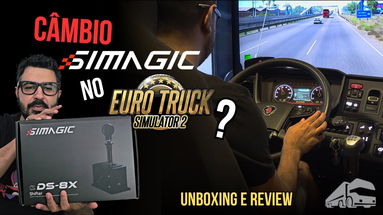 Review do Câmbio Simagic DS-8X com Manopla Eaton Fuller no ETS2 – Testamos no Setup Ultra Realista