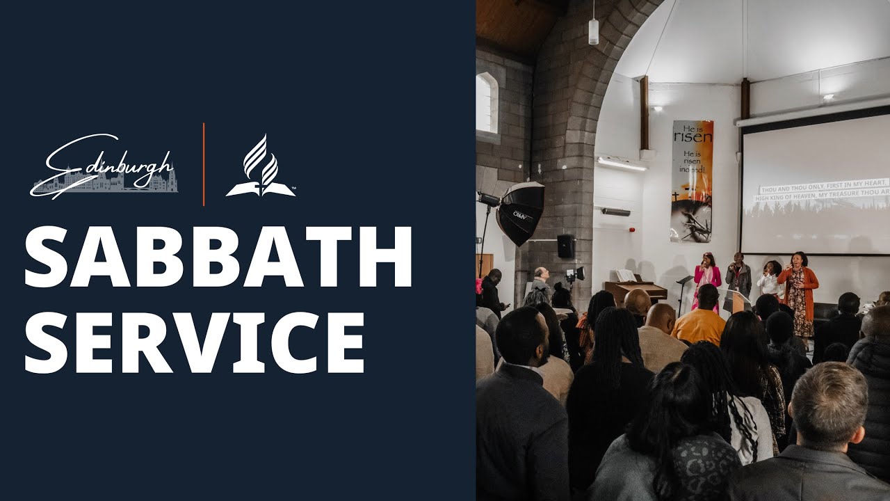Worship Service | Edinburgh SDA Church | 7th February 2025