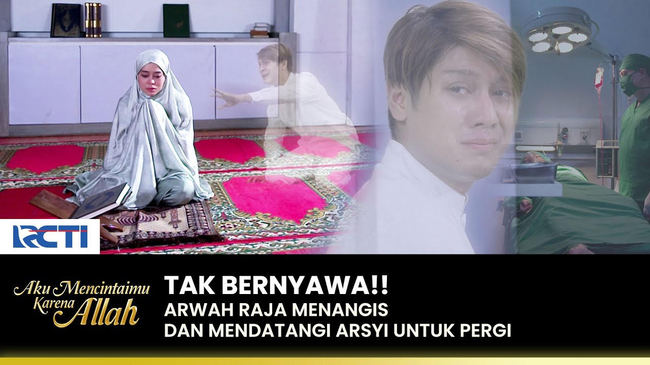TAK BERNAPAS!! Raja Kritis dan Meninggal Dunia | AKU MENCINTAIMU KARENA ALLAH | EPS.104 (3/3)