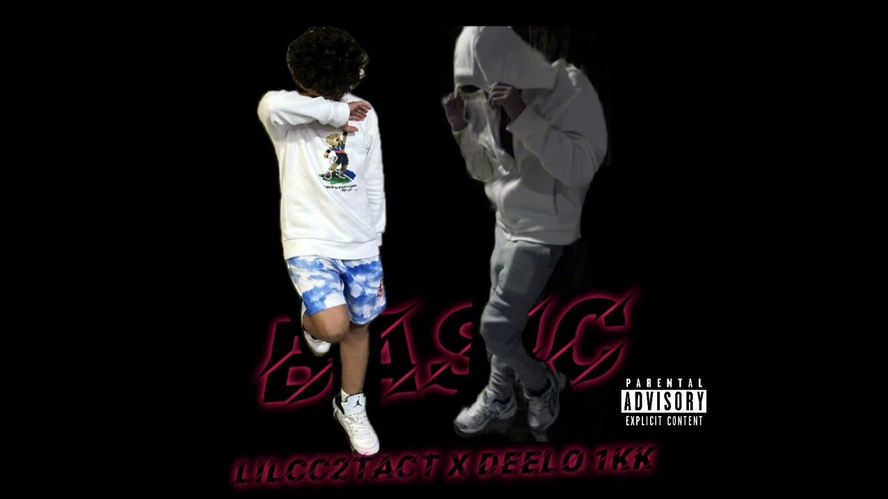 Lilcc2tact x Deelo.1kk - Basic (official audio)