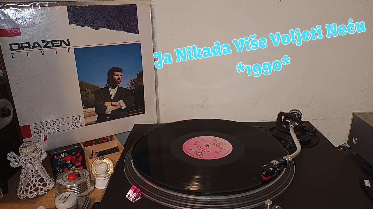 Dražen Zečić – Ja Nikada Više Voljeti Neću *1990* /// *vinyl rip*