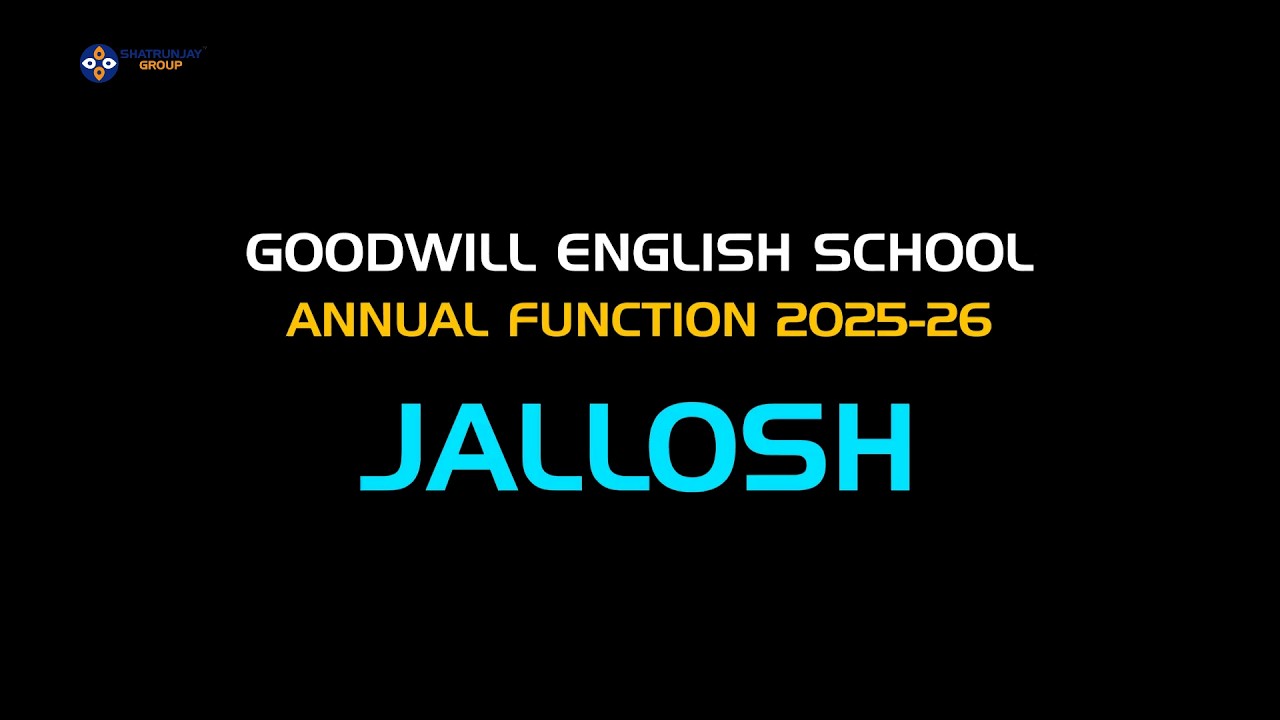 Goodwill English School Gathering 2025-26 | A Grand Celebration of Talent & Innovation | Full Event