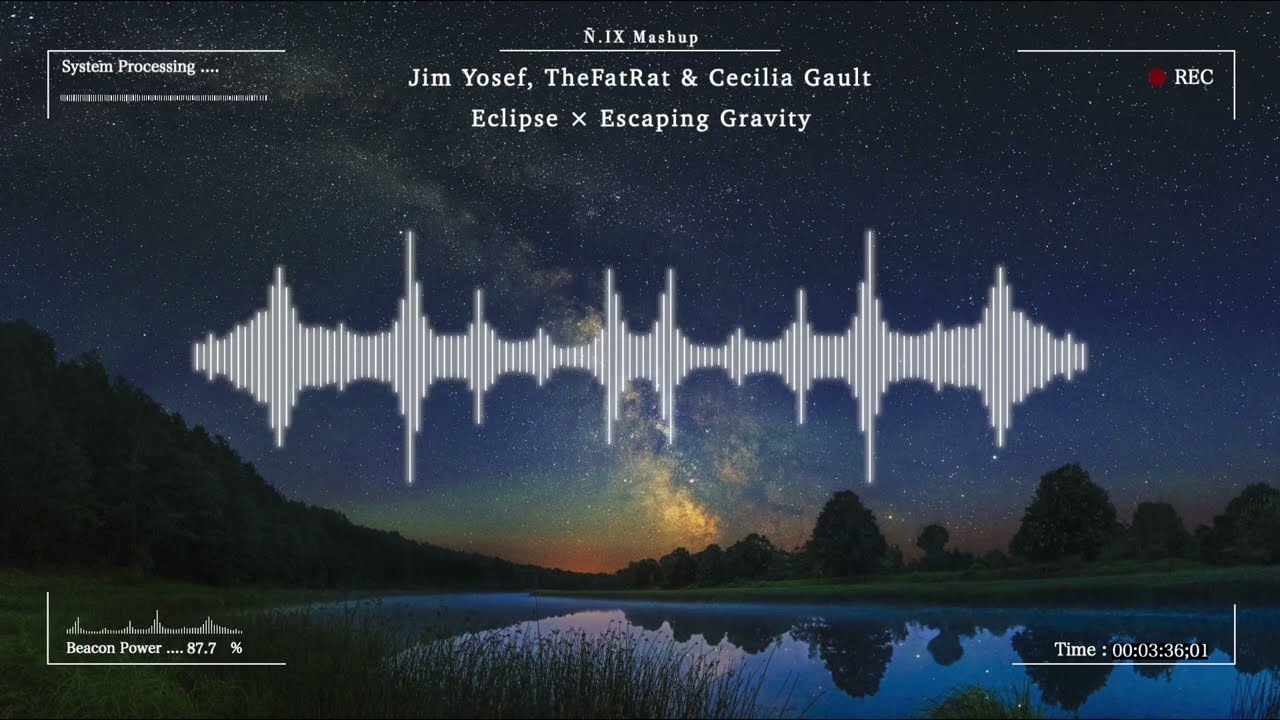 Jim Yosef, TheFatRat & Cecilia Gault - Eclipse × Escaping Gravity [Mashup]