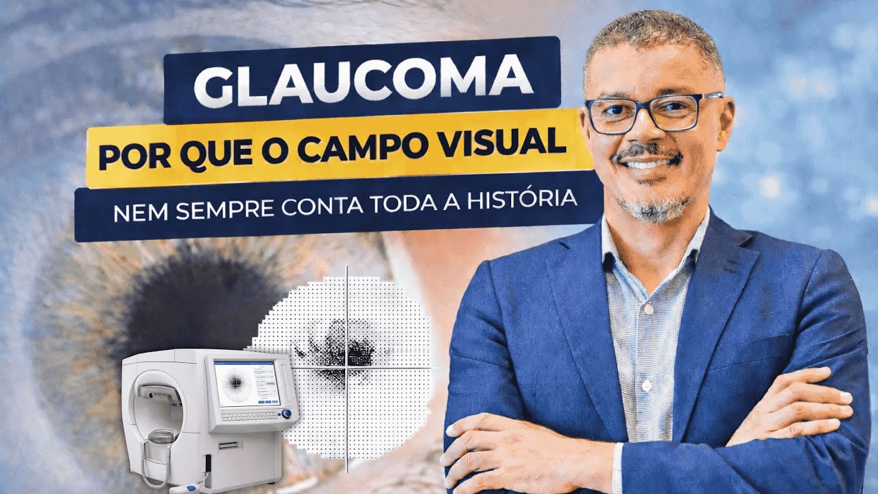 Glaucoma: por que o campo visual nem sempre conta toda a história?