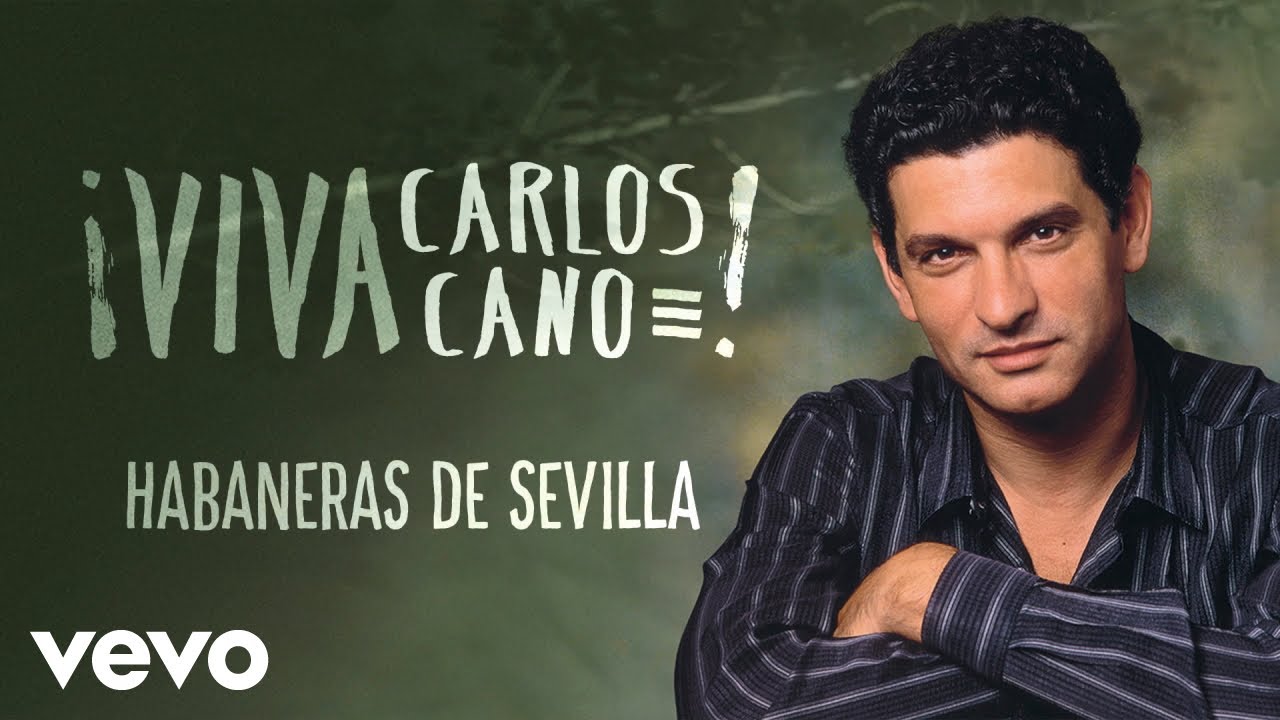 Carlos Cano - Habaneras de Sevilla (Remasterizado - Cover Audio)