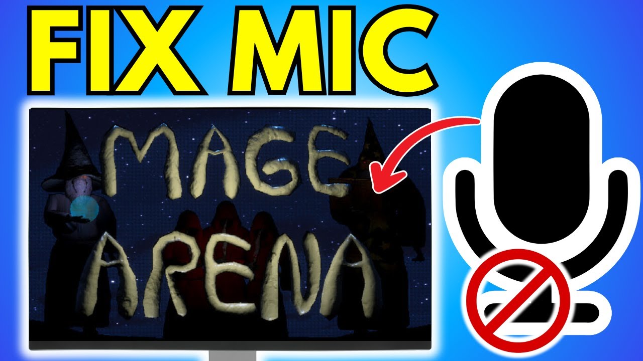 How To Fix Mic Not Working in Mage Arena (Newest Guide)