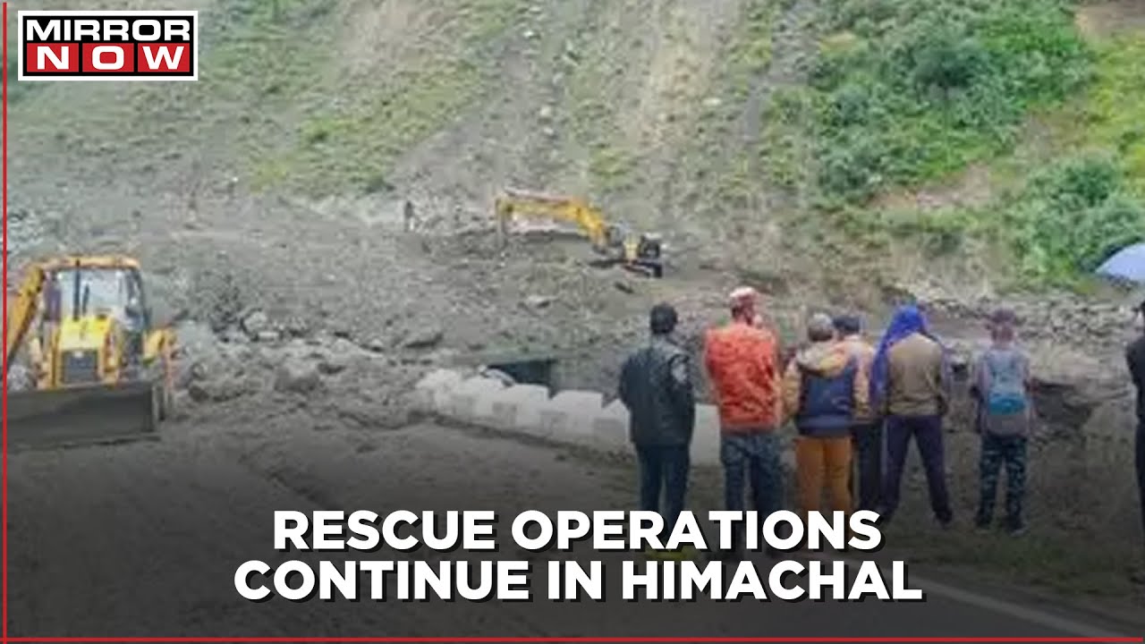 Monsoon wrecks havoc in Himachal Pradesh; Rescue operations continue