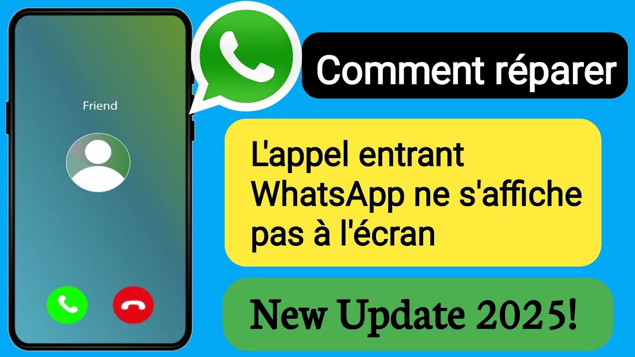 Comment réparer l'appel entrant WhatsApp qui ne s'affiche pas à l'écran (2025) ?