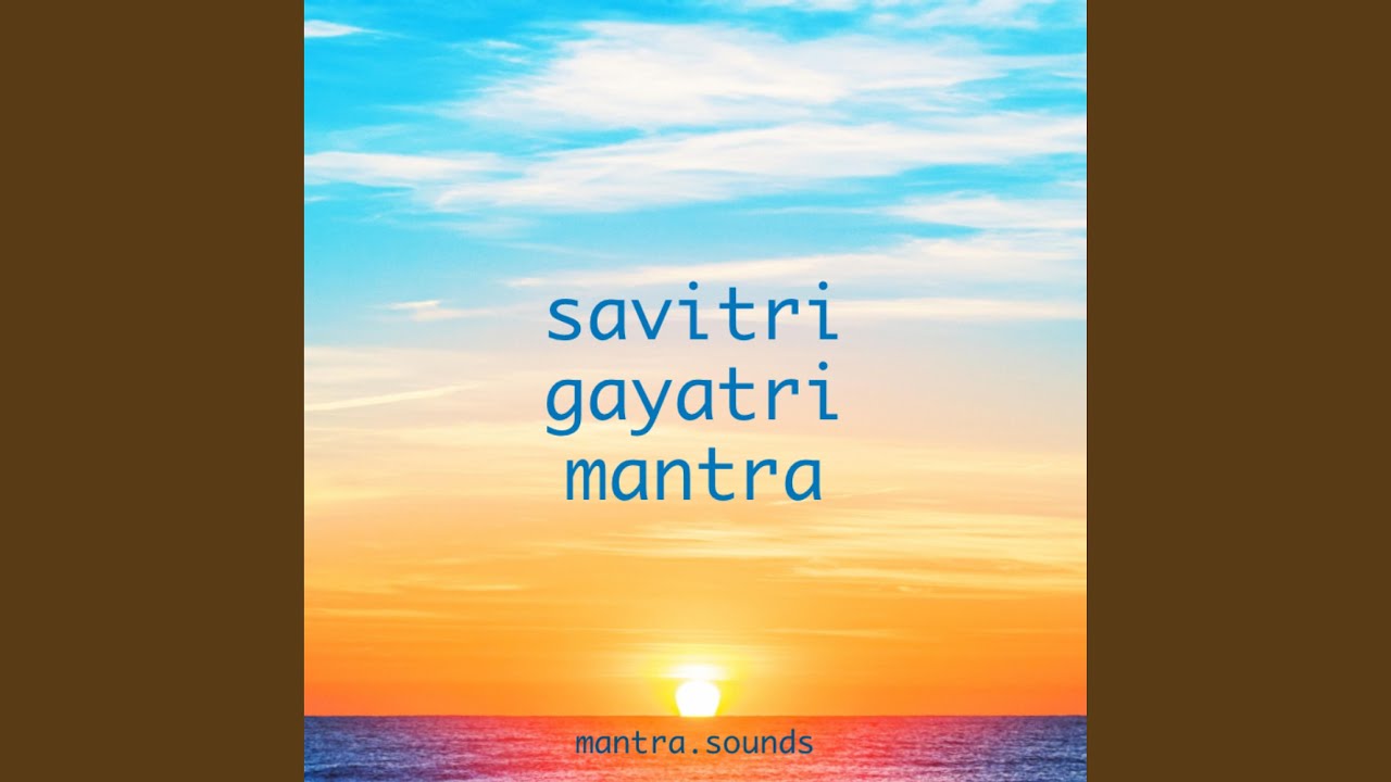 Savitri Gayatri Mantra