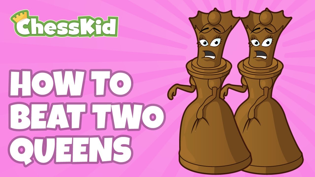 How to Win Against 2 Queens! | ChessKid