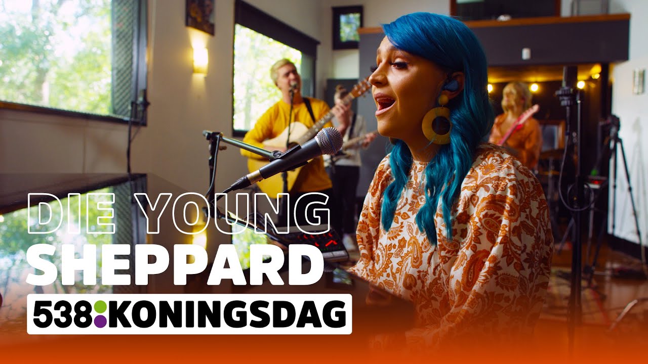Sheppard - Die Young | 538 KONINGSDAG 2020