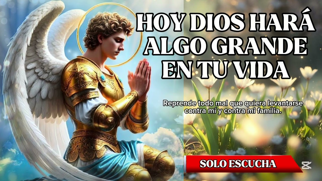 HOY DIOS HARÁ ALGO GRANDE EN TU VIDA,ORACIÓN PARA HOY ,CUANDO?,TIEMPO?DIFICIL?
