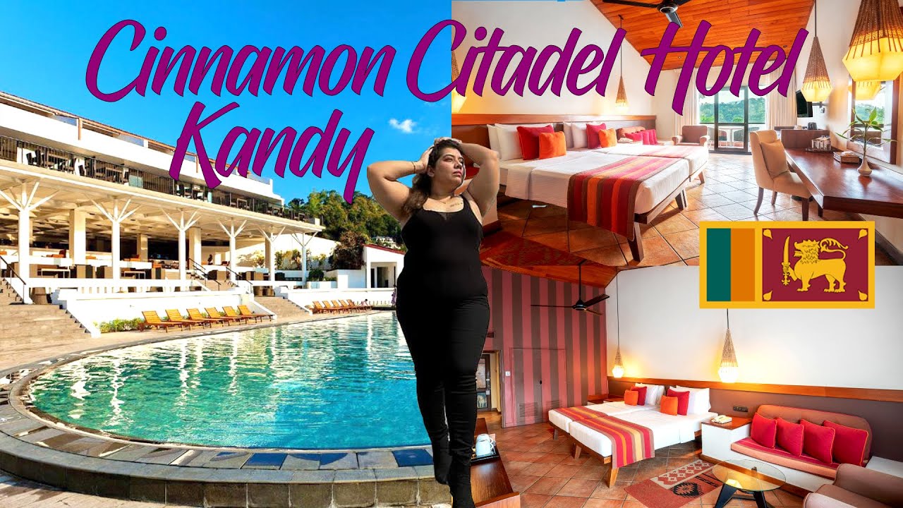 Cinnamon Citadel Hotel | Kandy | Hotel Tour | Room Tour | SriLankan | Travel | Mahaweli Ganga River