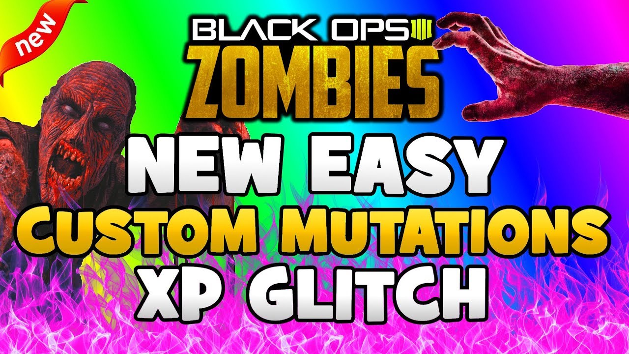 Black Ops 4 Zombies EASY CUSTOM MUTATIONS After Patch XP Glitch (1.04) - NEW BO4 Zombie Glitches