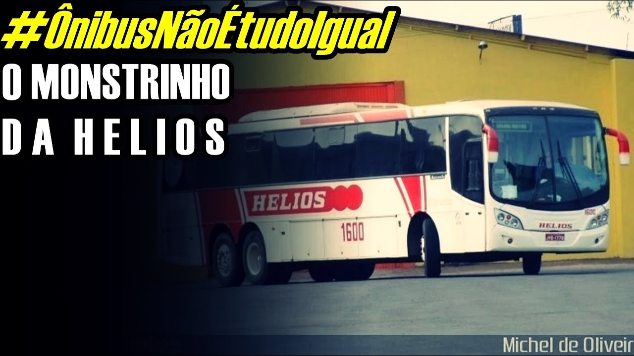 #ÔnibusNãoÉtudoIgual | O MONSTRINHO DA HELIOS